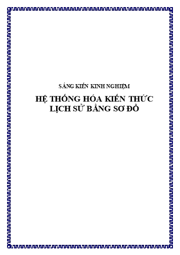 Sáng kiến kinh nghiệm Hệ thống hóa kiến thức lịch sử bằng sơ đồ