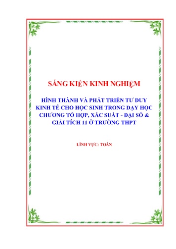 Sáng kiến kinh nghiệm Hình thành và phát triển tư duy kinh tế cho học sinh trong dạy học chương Tổ hợp - Xác suất, Đại số & Giải tích môn Toán lớp 11 ở trường trung học phổ thông