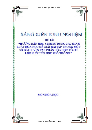 Sáng kiến kinh nghiệm Hướng dẫn học sinh sử dụng các định luật hóa học để giải bài tập trong một số bài luyện tập phần Hóa học vô cơ lớp 11 trung học phổ thông