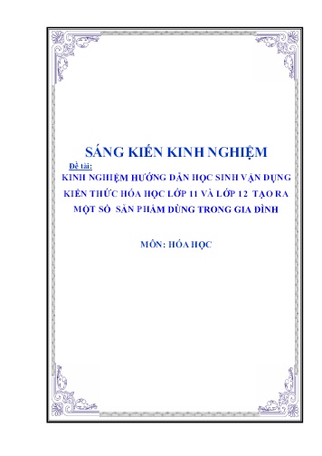 Sáng kiến kinh nghiệm Kinh nghiệm hướng dẫn học sinh vận dụng kiến thức hóa học lớp 11 và lớp 12 tạo ra một số sản phẩm dùng trong gia đình