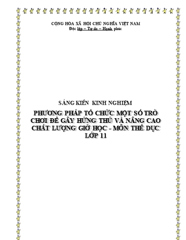 Sáng kiến kinh nghiệm Phương pháp tổ chức một số trò chơi để gây hứng thú và nâng cao chất lượng giờ học môn Thể dục lớp 11