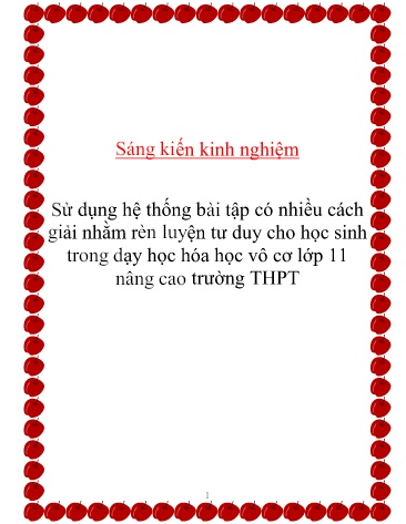 Sáng kiến kinh nghiệm Sử dụng hệ thống bài tập có nhiều cách giải nhằm rèn luyện tư duy cho học sinh trong dạy học hóa học vô cơ lớp 11 nâng cao trường THPT