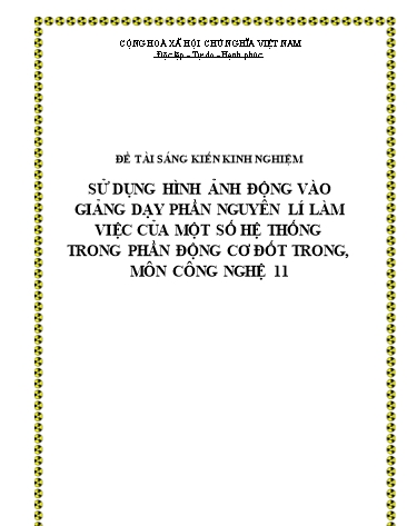 Sáng kiến kinh nghiệm Sử dụng hình ảnh động vào giảng dạy phần nguyên lí làm việc của một số hệ thống trong phần động cơ đốt trong, môn Công nghệ 11