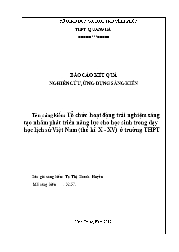 Sáng kiến kinh nghiệm Tổ chức hoạt động trải nghiệm sáng tạo nhằm phát triển năng lực cho học sinh trong dạy học lịch sử Việt Nam (thế kỉ X - XV) ở trường THPT