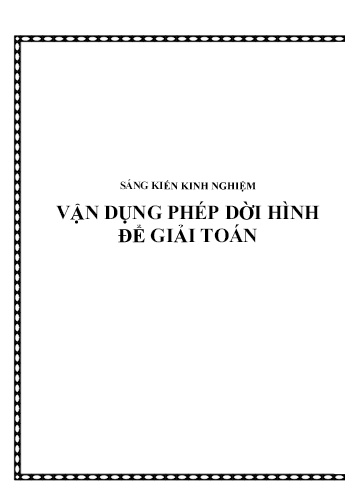 Sáng kiến kinh nghiệm Vận dụng phép dời hình để giải Toán